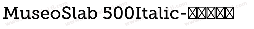 MuseoSlab 500Italic字体转换